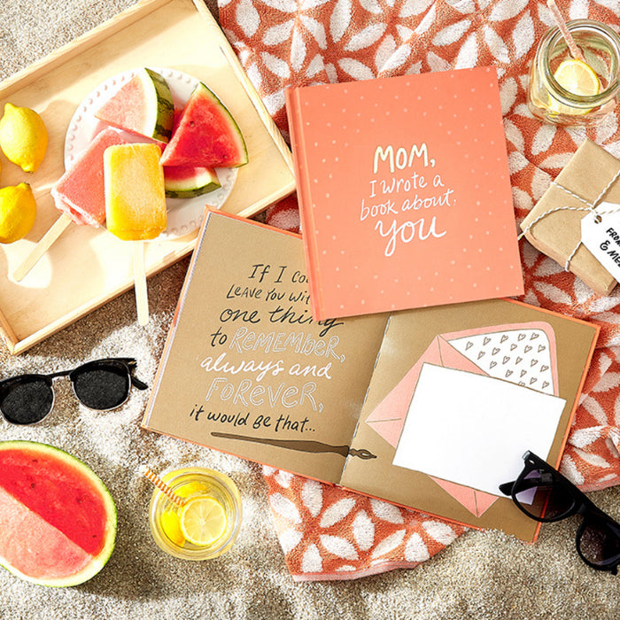 Mom- I wrote a book about you